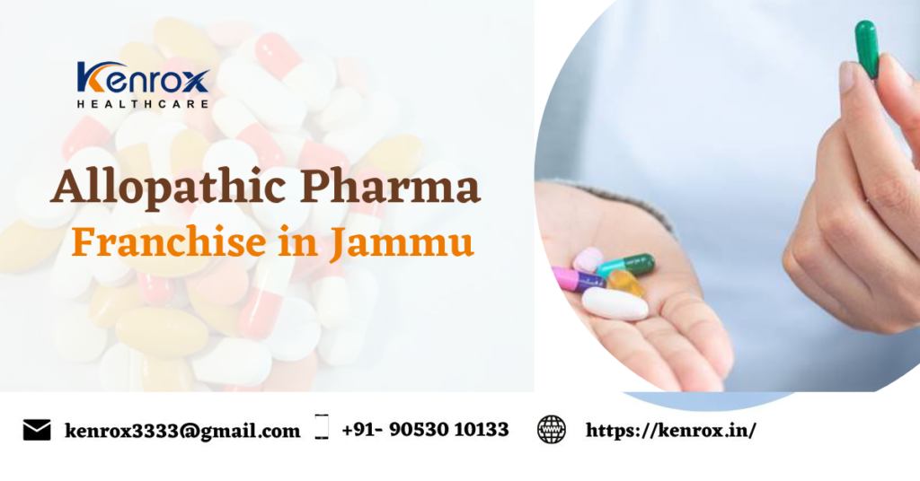Allopathic Pharma Franchise in Jammu