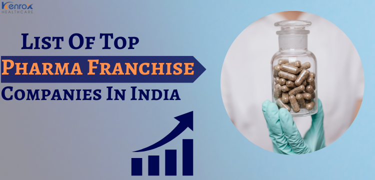 List of Top Pharma Franchise Companies In India